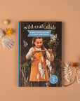 Wild Craft Club Book