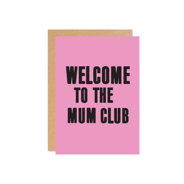 Greeting Card - Welcome to the Mum club